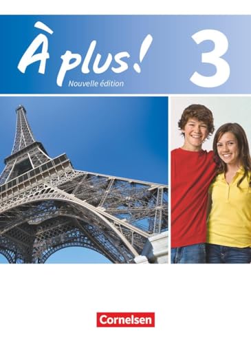 À plus ! - Französisch als 1. und 2. Fremdsprache - Ausgabe 2012 - Band 3: Schulbuch - Kartoniert von Cornelsen Verlag GmbH